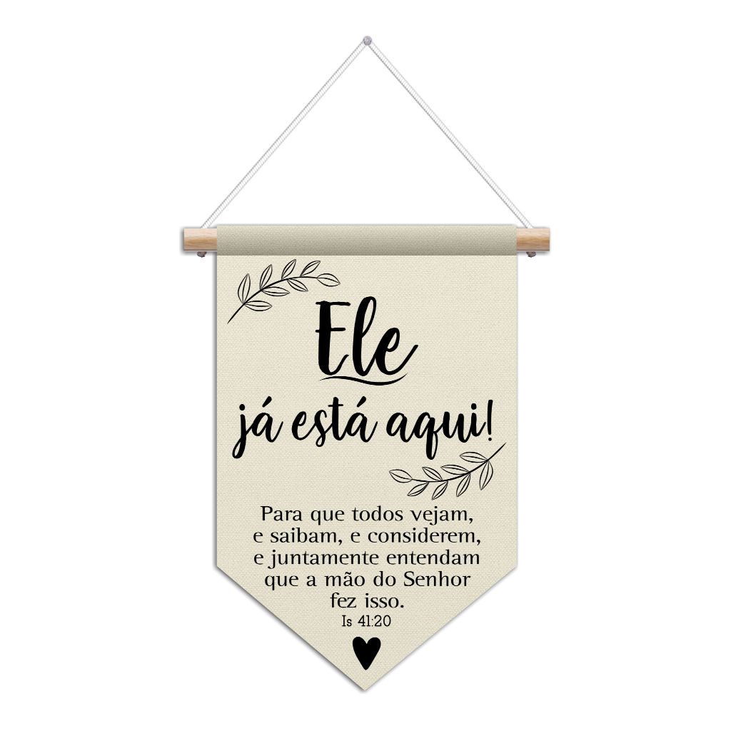 Flâmula Decorativa Ele já está aqui! em Oferta na Shopee