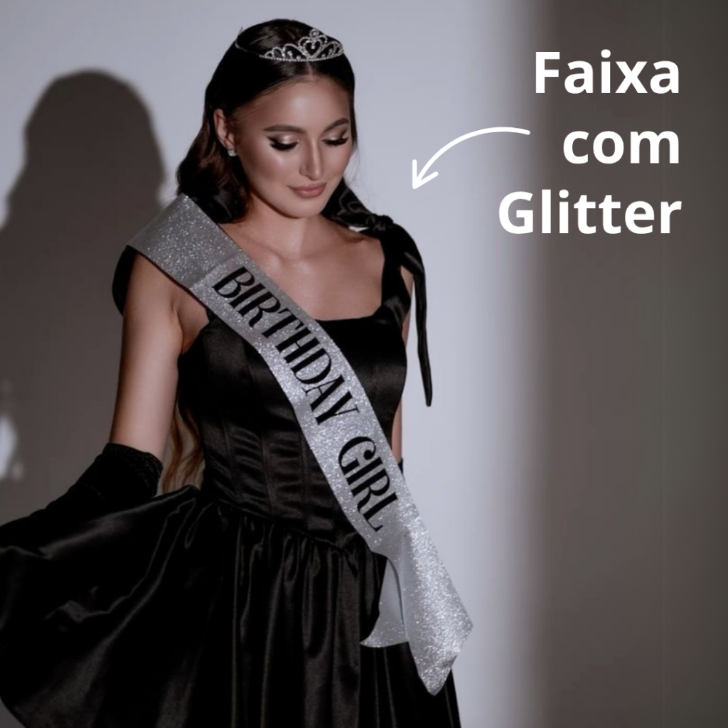 Faixa Birthday Girl com Glitter - prata, rosa ou dourada para decoração festa aniversário menina 15 anos