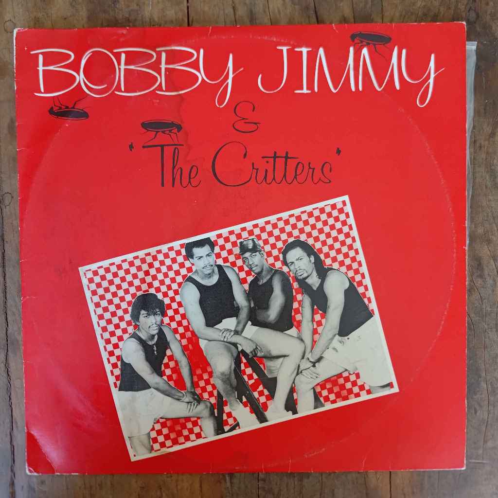 LP BOBBY JIMMY & THE CRITTERS DISCO DE VINIL 1986