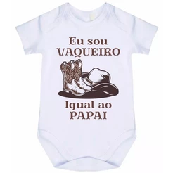 BODY BEBÊ EU SOU VAQUEIRO IGUAL AO PAPAI OU IGUAL A MAMÃE ou VOVÓ OU VOVÔ 1438A