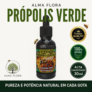 Extrato de Própolis Verde 30ml | Alma Flora | Alta Potência para Blindar Sua Saúde e imunidade. em Oferta na Shopee