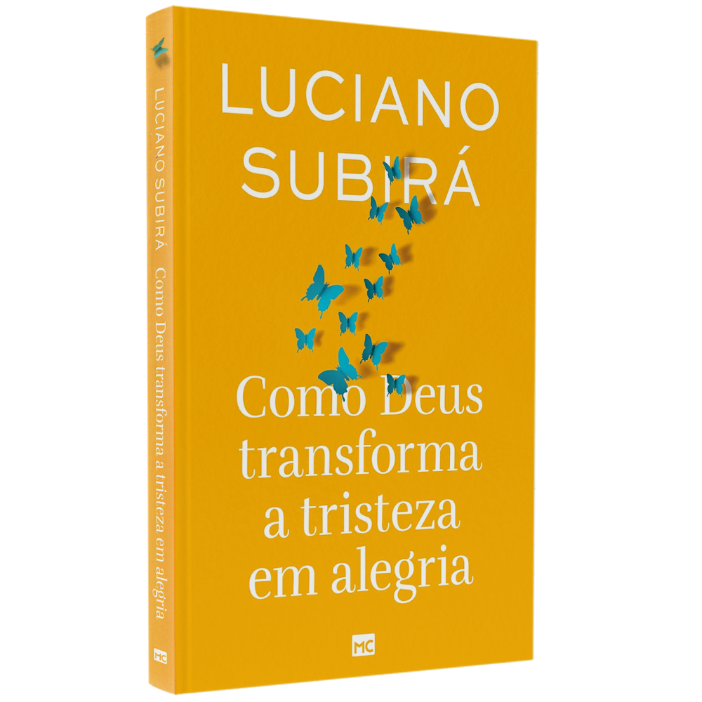 Livro Como Deus Transforma a Tristeza em Alegria | Luciano Subirá