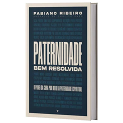 Livro Paternidade Bem Resolvida | Carlito Paes