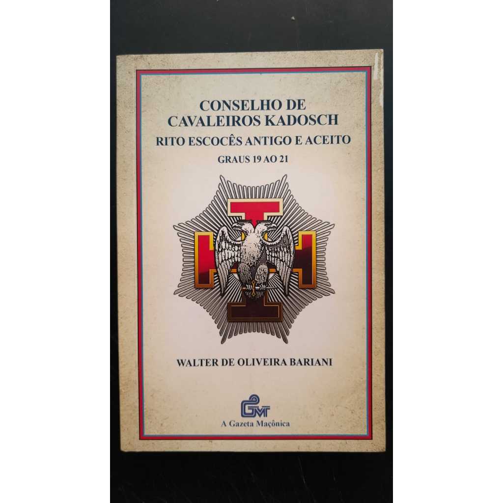 Conselho de Cavaleiros Kadosh - rito escocês antigo e aceito graus 19 ao 21