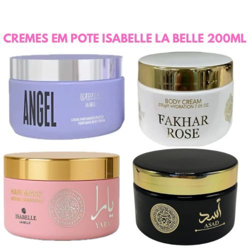 Creme Hidratante Perfume Árabe Asad Fakhar Yara Angel Isabelle la Belle 200ml// Creme em Pote Árabe