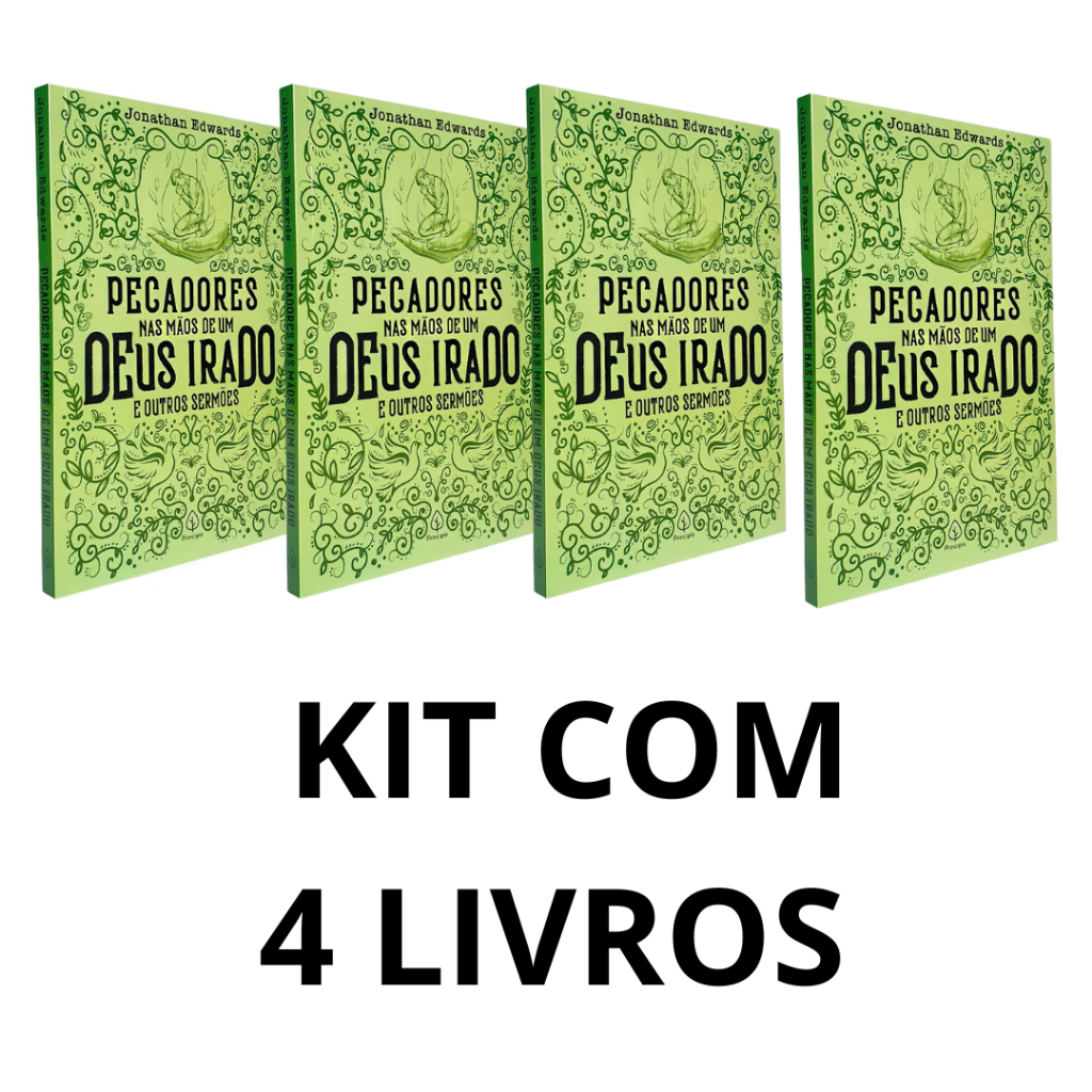 Kit com 4 Livros Pecadores nas Mãos de um Deus Irado e outros Sermões | Jonathan Edwards em Oferta na Shopee