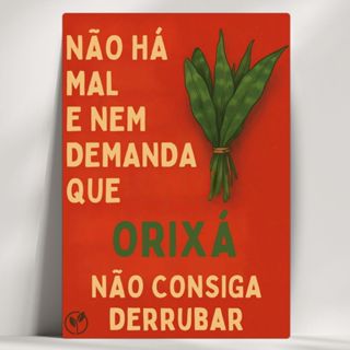 Quadro Decorativo Orixá - Não há mal que orixá não derrube! - Exú, Umbanda, Candomblé com mensagens! em Oferta na Shopee