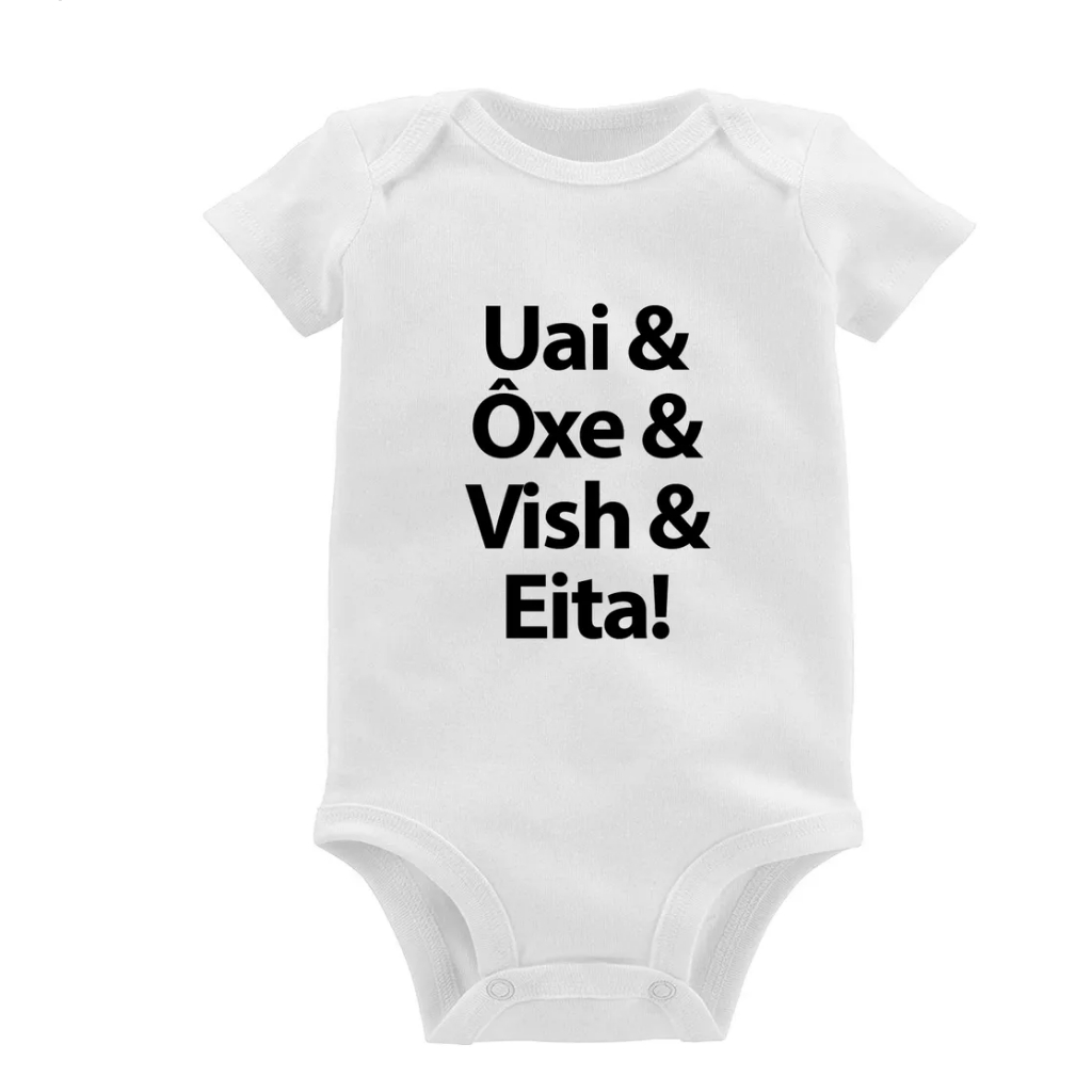 Body Bebê Uai & Ôxe & Vish & Eita!