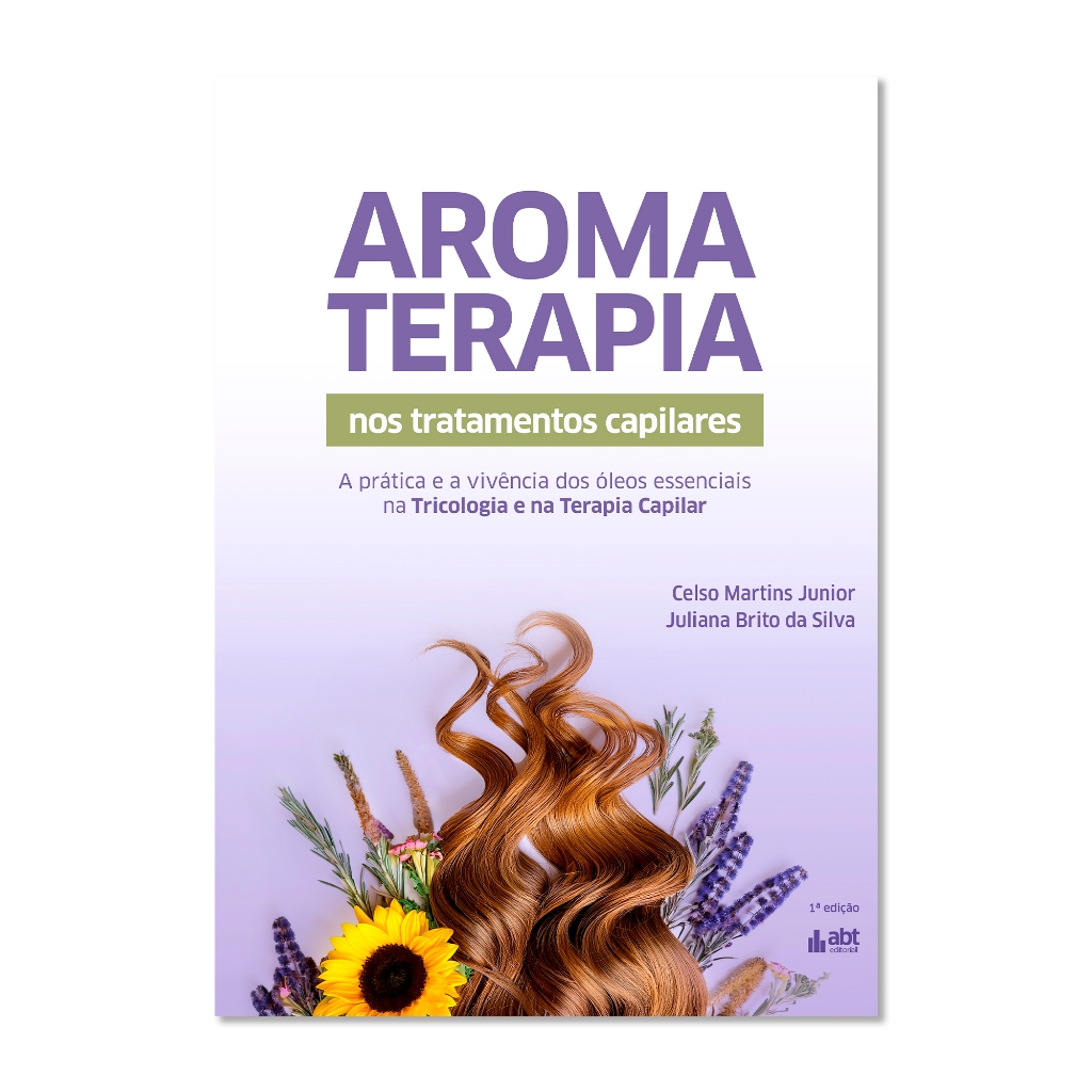 Livro Aromaterapia Nos Tratamentos Capilares - Editora Abt - Produto Original E Edição Limitada em Oferta na Shopee