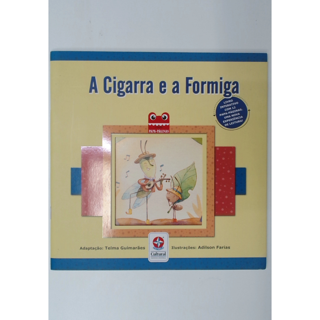 Livro: A Cigarra e a Formiga - Telma Guimarães / Adilson Farias (Usado)
