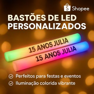 Kit Bastão LED Personalizado com Frase 10 a 40 Un para Festa Casamento Formatura 15 Anos Lembrança em Oferta na Shopee