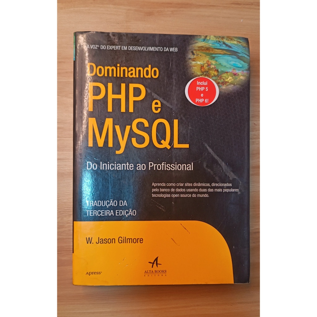 OMINANDO PHP e MySQL – DO INICIANTE AO PROFISSIONAL – W. JASON GILMORE