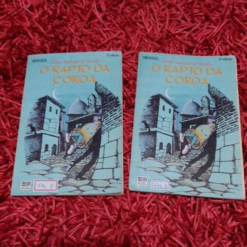 O rapto da coroa Elenice Machado de Almeida Coleção Veredas (776b)