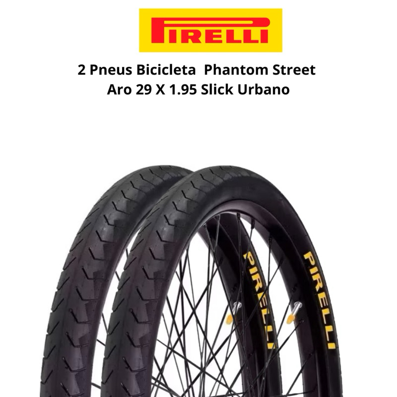 Par Pneu Bicicleta Bike Mtb Pirelli Phantom Street Aro 29 X 1.95 Slick Urbano
