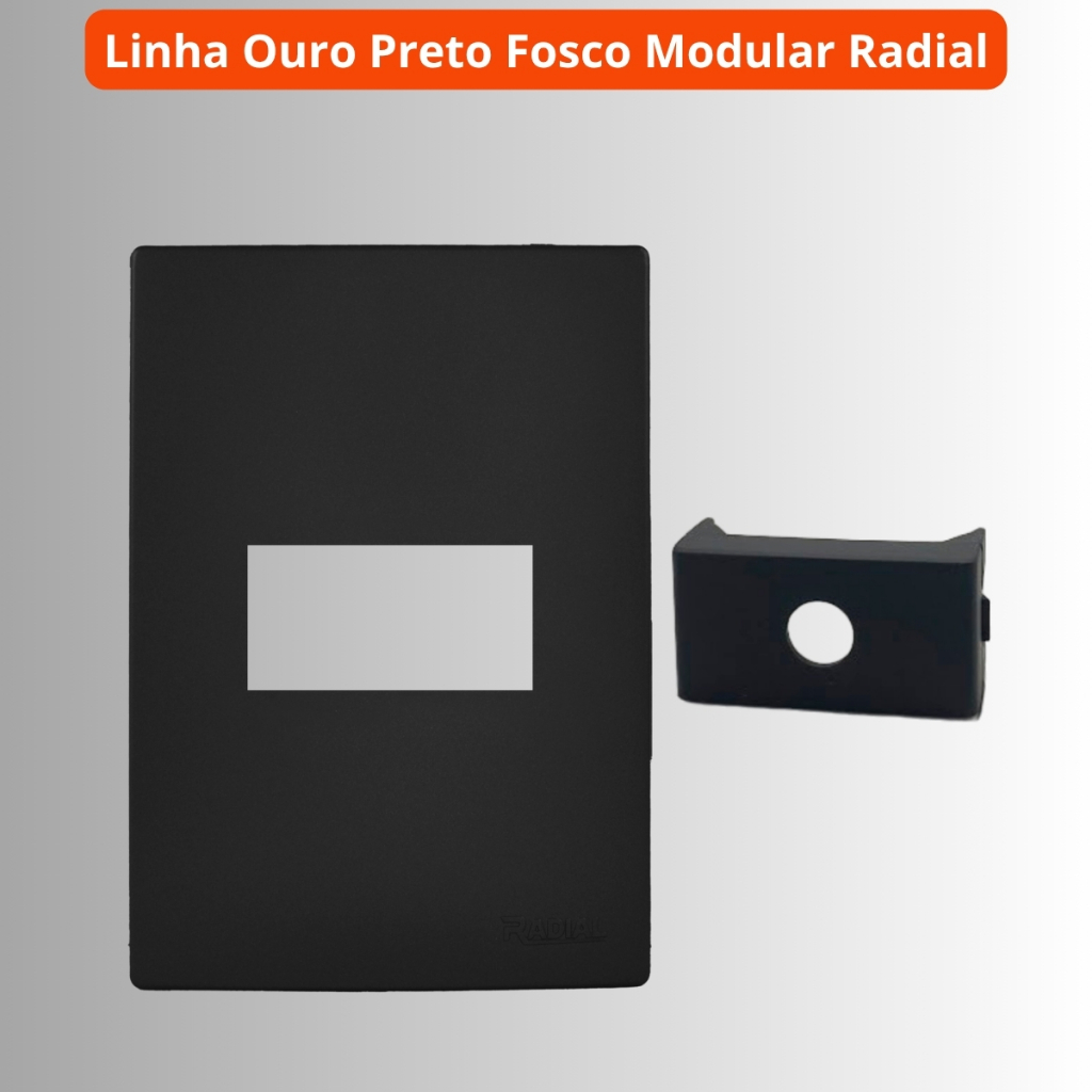 Placa (Espelho) 4x2 + Módulo com Furo Linha Ouro Preto Fosco RADIAL em Oferta na Shopee