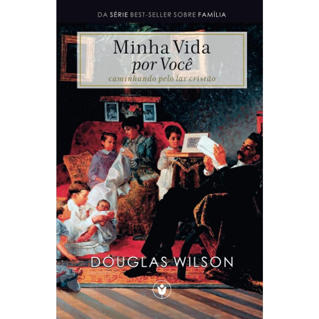 Minha Vida por Você | Douglas Wilson - Books & Magazines