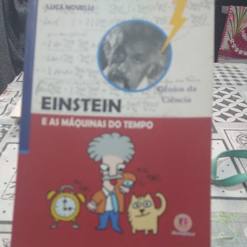 Einstein e as Máquinas do Tempo (Gênios da ciência) Luca Novelli