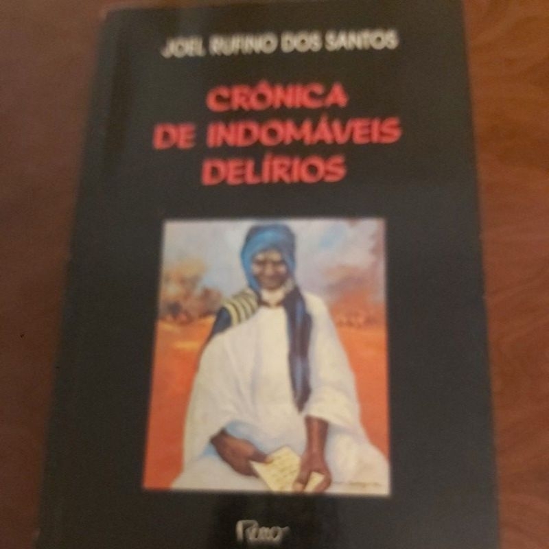 Livro  - Crônica de Indomáveis Delírios  - Joel Rufino dos Santos.