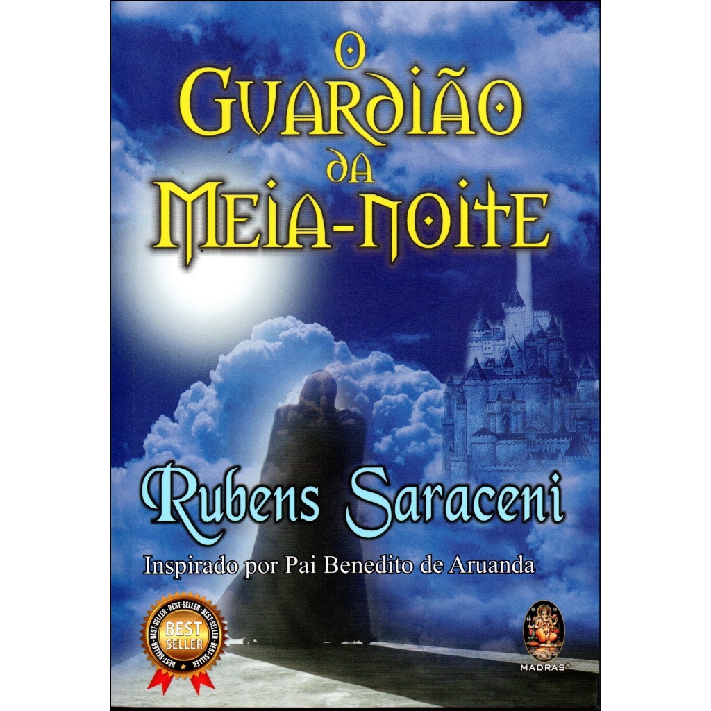 O Guardião Da Meia-noite - De Rubens Saraceni & Pai Benedito De Aruanda, Pela Madras Editora (2024)
