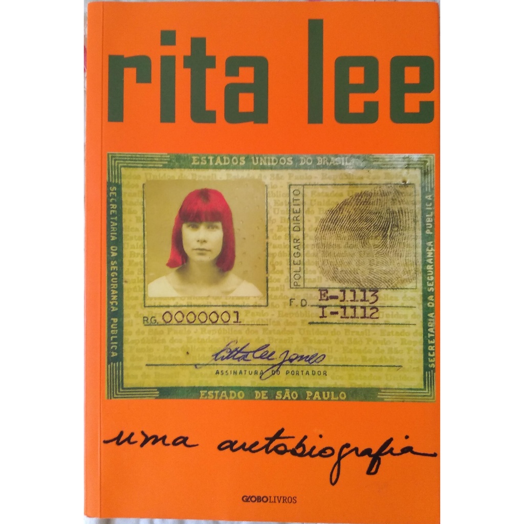 LIVRO RITA LEE - UMA AUTOBIOGRAFIA (1A EDIÇÃO, REIMPRESSÃO 3, 2017)