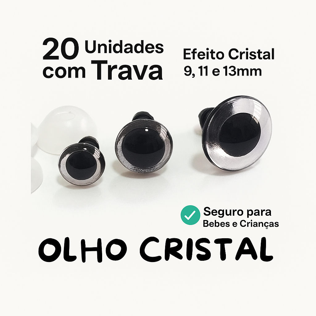 Olho Cristal para Amigurumi com Trava – 20 Unidades | Tamanhos 9, 11 e 13mm