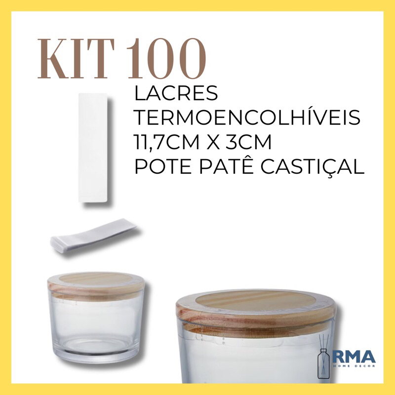 Kit 100 Lacre Termoencolhível 11,7x3cm para Potes de Patê de Velas e Castiçal 100 Unidades PVC com Picote em Oferta na Shopee