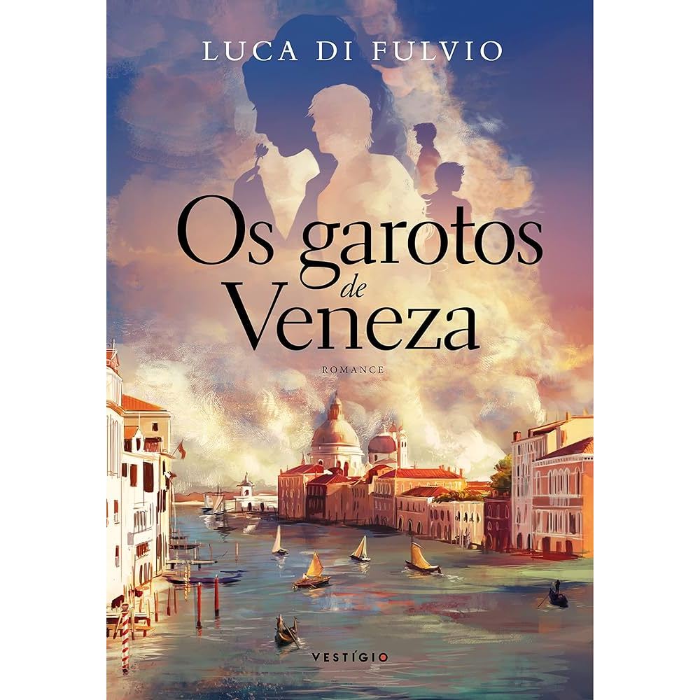 Livro - Os Garotos de Veneza - Luca Di Fulvio