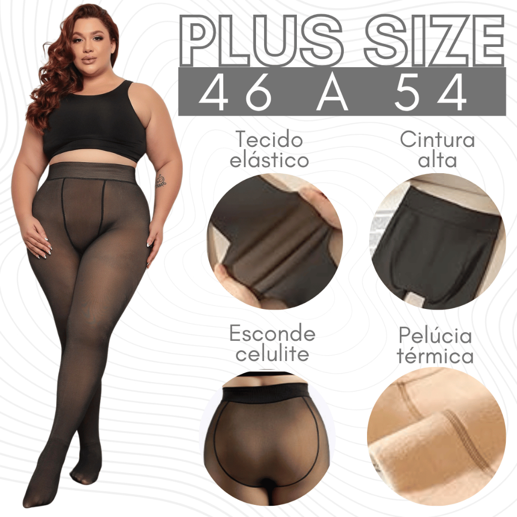 Meia Calça Quente Feminina Peluciada 50 ao 54 Plus Size 3XL/4XL Translucida Lã Pelinho Térmica C/ Pé