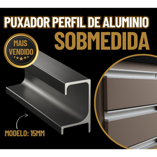 Puxador Perfil De Alumínio P/ Gaveta Guarda Roupa Cozinha Moveis Armários Sob medida de 30 a 120Mts em Oferta na Shopee