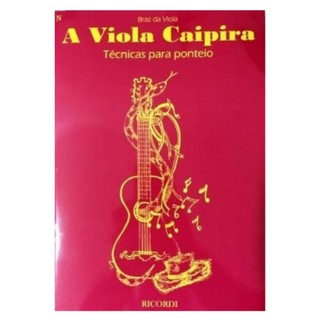 Método Viola Caipira Braz da Viola Técnicas de Ponteio