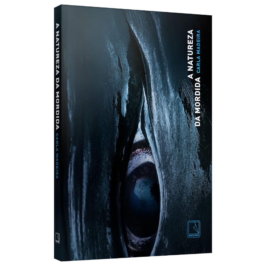 A natureza da mordida - Carla Madeira