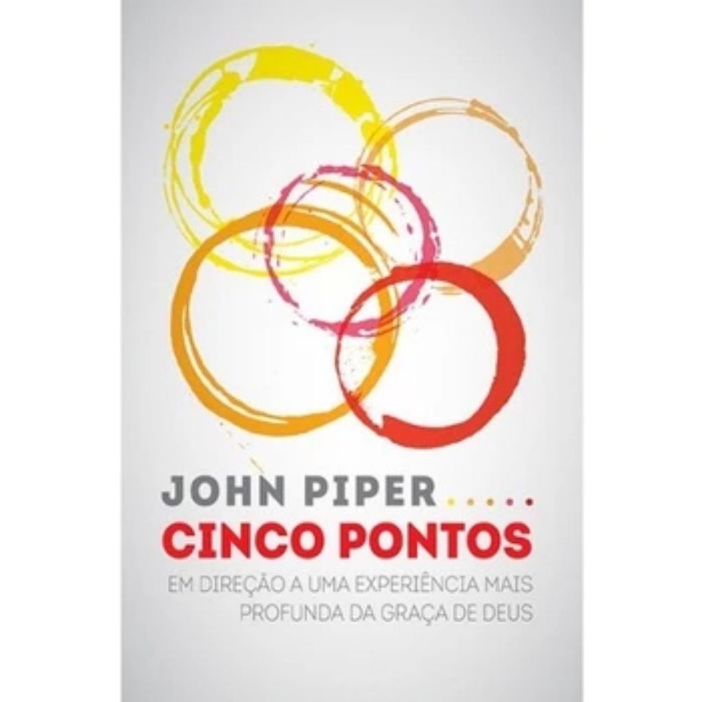 Livro Cinco Pontos - John Piper