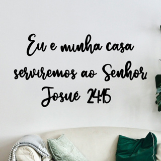 Quadro Decorativo Religioso Frase Eu e Minha Casa Serviremos ao Senhor Josué 24:15 MDF 3mm Preto Fosco em Oferta na Shopee
