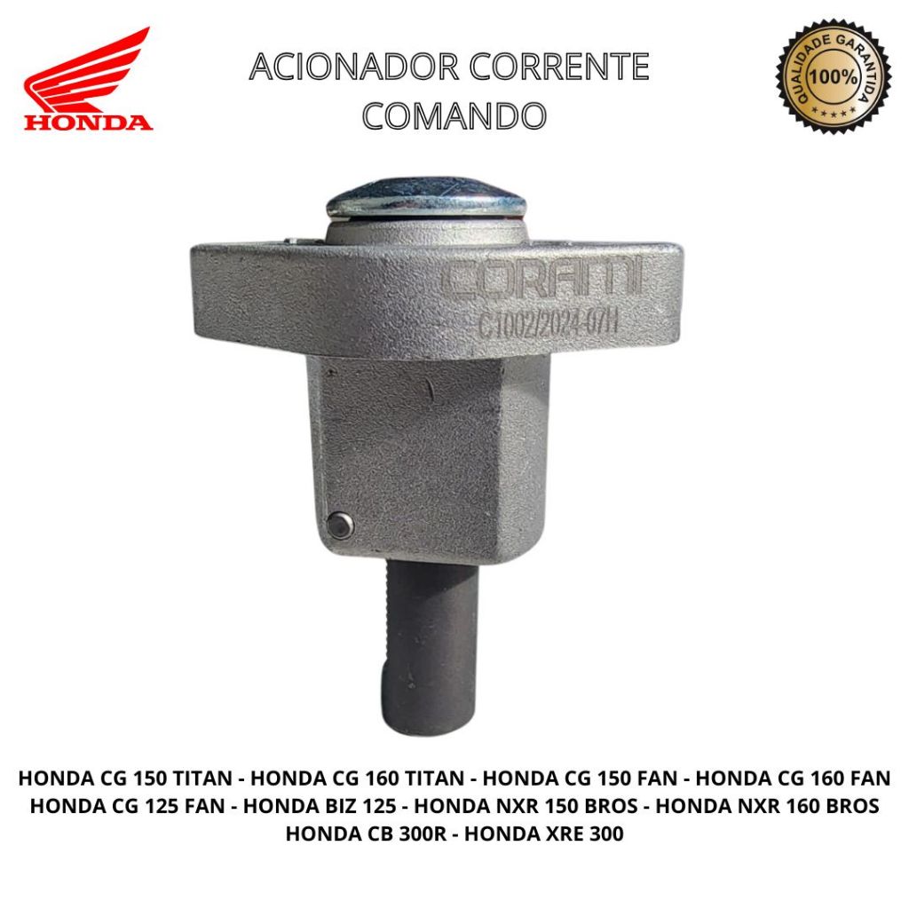 Acionador Corrente Comando Titan 150/160 Fan 125/150/160 Nxr 150/160 Biz 125 Cb 300 Xre 300 em Oferta na Shopee