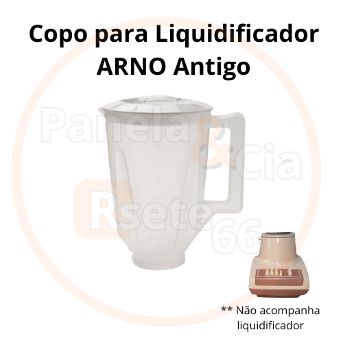 Copo de liquidificador ARNO ANTIGO DE ROSCA (ARNO COMUM) sem lâmina - translúcido