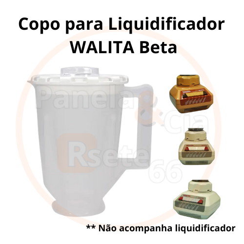 Copo para liquidificador Walita modelos ALFA BETA  GAMA DELTA antigo de plástico