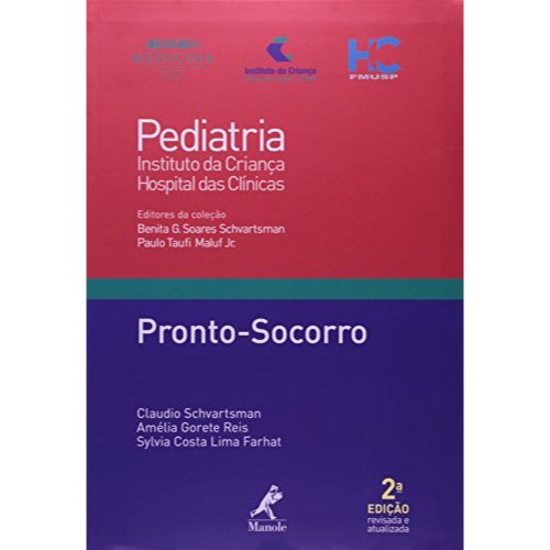 Livro  Pediatria / Pronto - Socorro de Benita G. Soares Schvartsman e Claudio Schvartsman