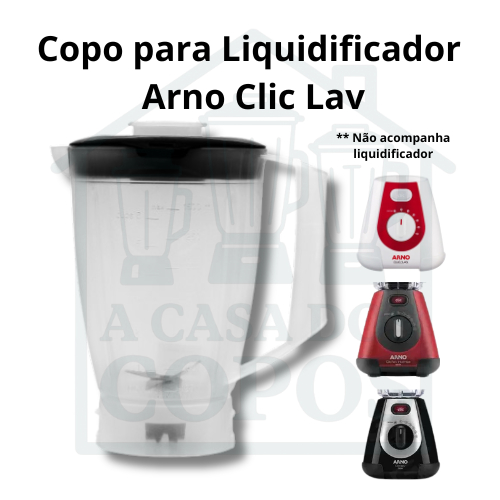 Copo para liquidificador Arno Cliclav - CLIC LAV TOP translúcido LN70 LN71 LN72 LN73 LN74 LN75 LN76