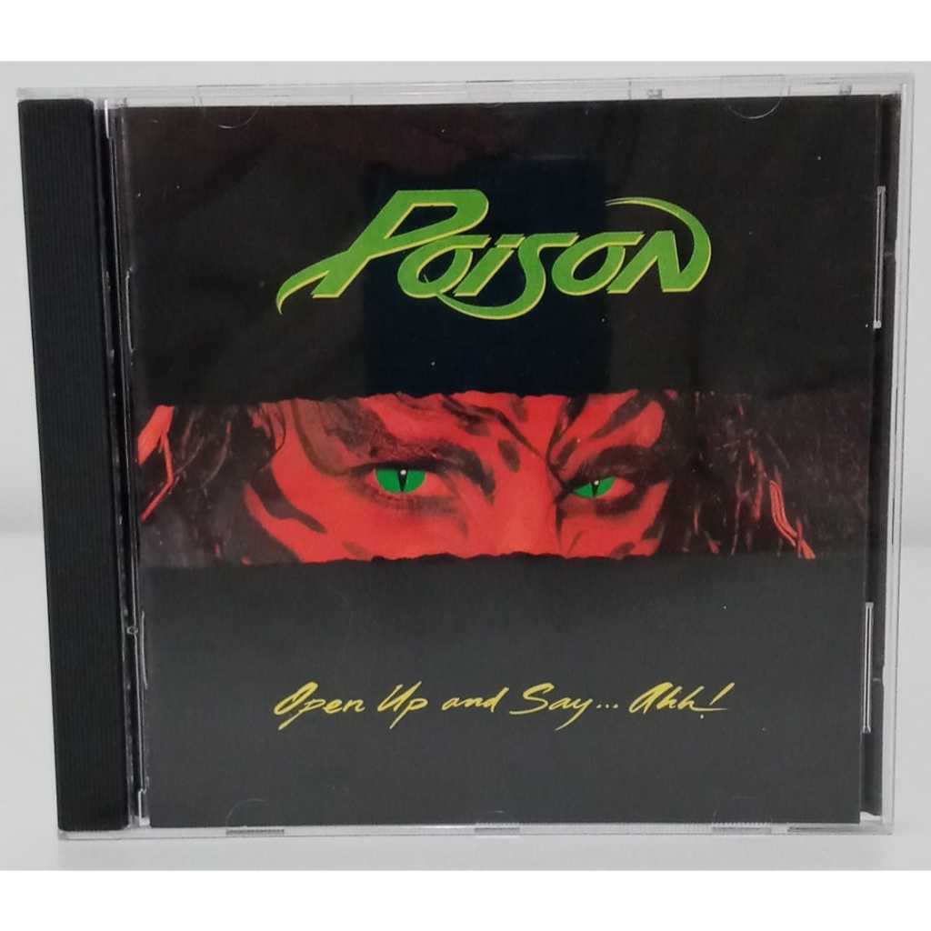 CD Poison - Open Up Say Ahh! Imp. EUA