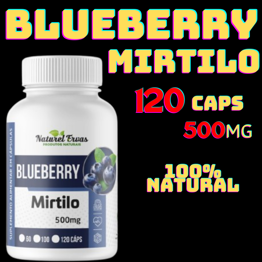 Blueberry (MIRTILO)500mg 120 Capsulas - Suplemento Alimentar Natural em Oferta na Shopee