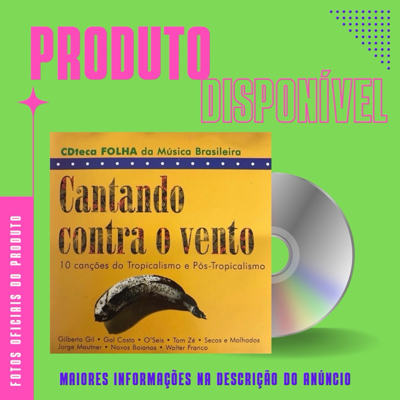 CD CDTECA FOLHA DA MÚSICA BRASILEIRA - CANTANDO CONTRA O VENTO - Gal Costa, Novos Baianos, Gilberto Gil Secos e Molhados