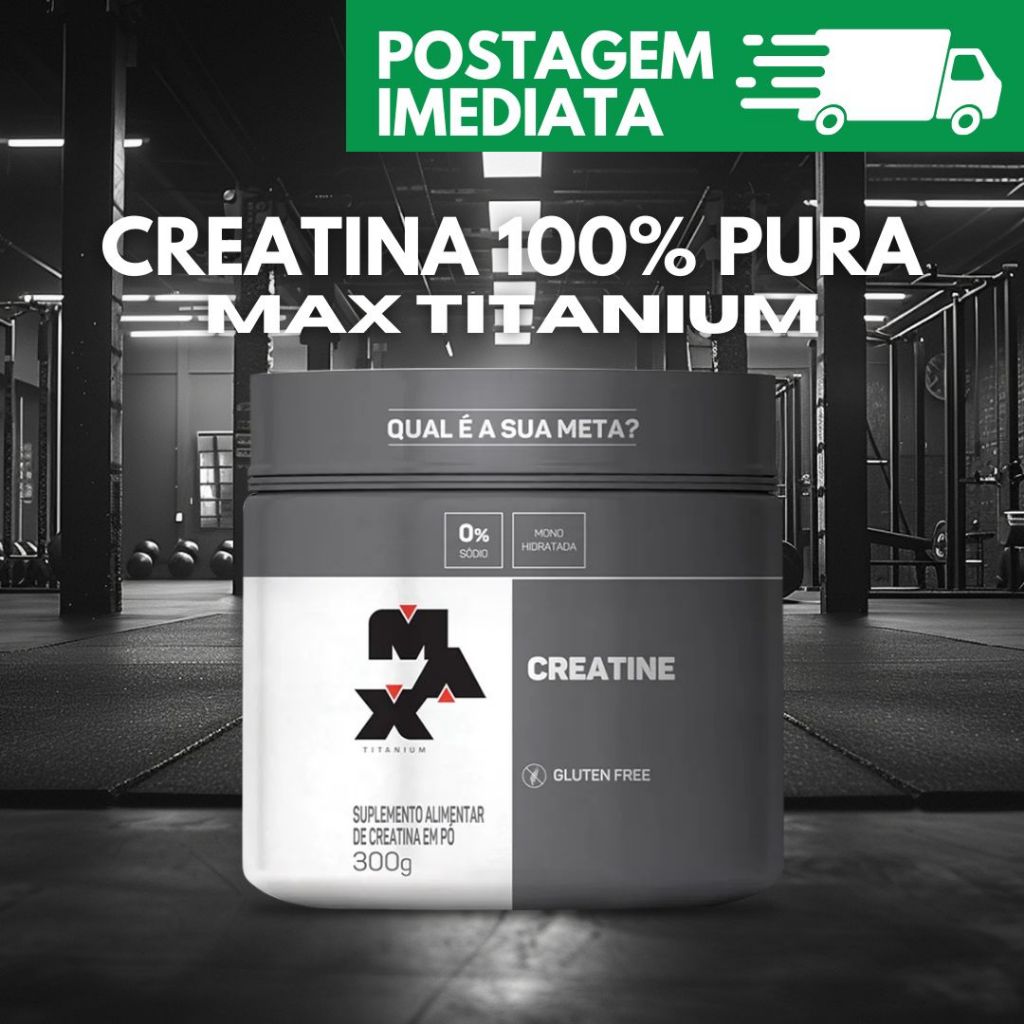 Creatina Monohidratada Pura Max Titanium 300g