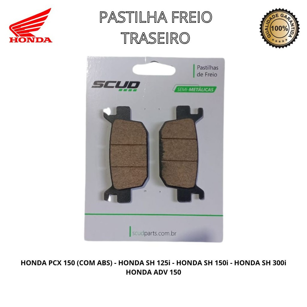 Pastilha Freio Traseiro Pcx 150 Abs Pcx 160 Abs Sh 125i/150i/300i Adv 150 - Scud