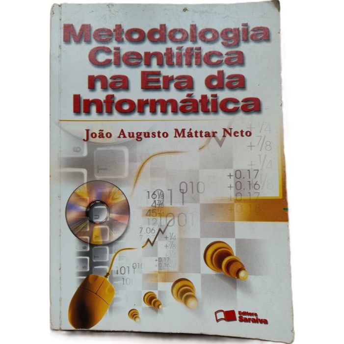 Metodologia Científica na era da informática (João Augusto Máttar Neto) - livro