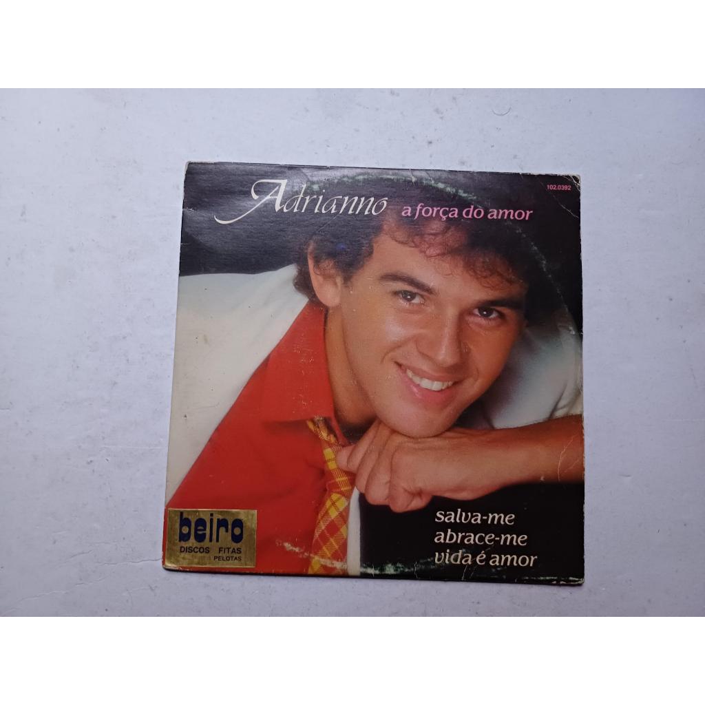 Compacto Adrianno A Força do Amor / Salva-me / Abrace-me / Vida é Amor