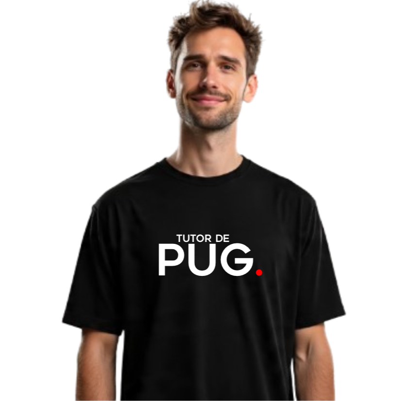 Camiseta Algodão Teresoprints Tutor Dono de PUG pet Cachorro