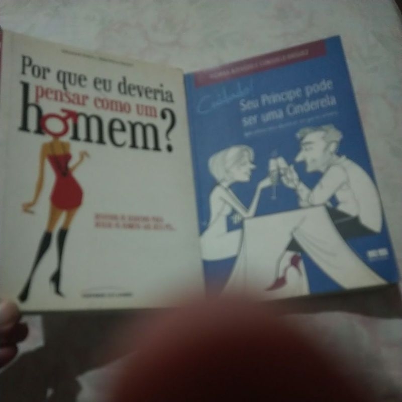 Promoção 2 Livros: Por que eu Deveria Pensar como um Homem + Cuidado seu Príncipe pode ser uma Cinderela
