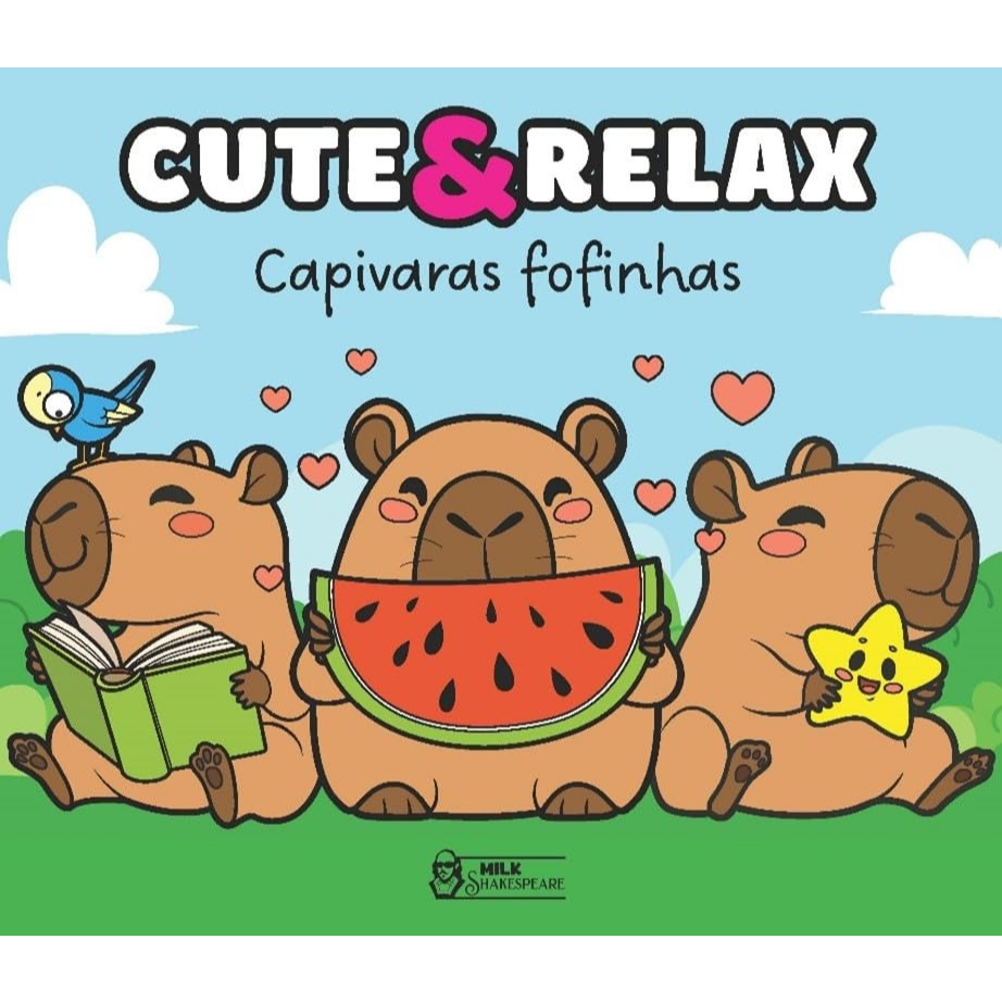 Livro de Pintura Cute & Relax Capivaras Fofinhas Autoria E Editora Milk Shakespeare