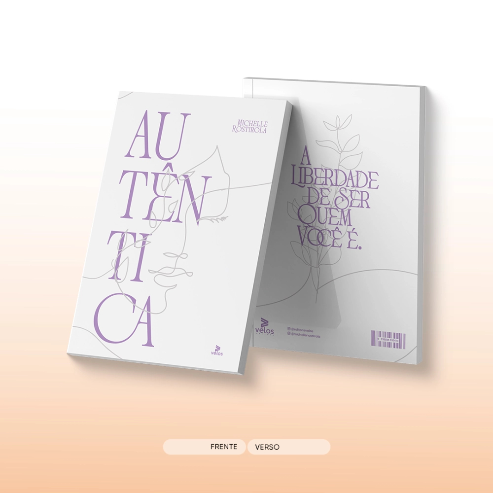 AUTÊNTICA: A LIBERDADE DE SER QUEM VOCÊ É- MICHELLE ROSTIROLA