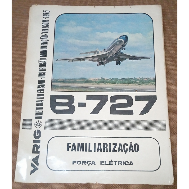 Varig B-727 Familiarização - Força Elétrica 1976 - Raridade